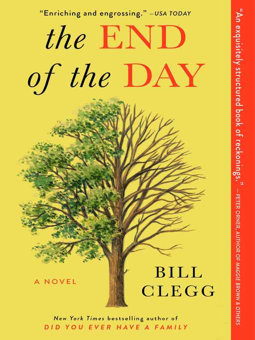 Title details for The End of the Day by Bill  Clegg - Available